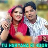 About Tu Haryana Ki Hoor Song